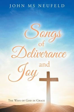 Songs of Deliverance and Joy
