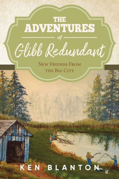 The Adventures Of Glibb Redundant: New Friends From Big City