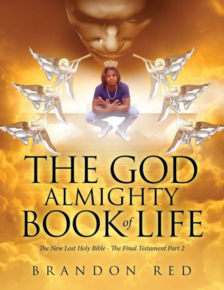 The God Almighty Book of Life: New Lost Holy Bible - Final Testament Part 2