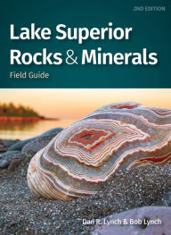 Title: Lake Superior Rocks & Minerals Field Guide, Author: Dan R. Lynch