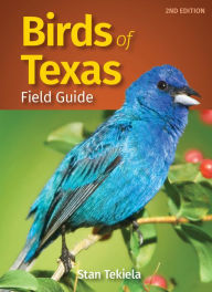 Title: Birds of Texas Field Guide, Author: Stan Tekiela