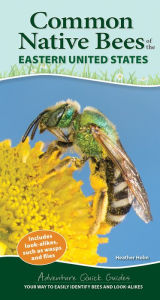 Downloads books for iphone Common Native Bees of the Eastern United States: Your Way to Easily Identify Bees and Look-Alikes English version CHM by Heather Holm