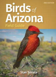 Title: Birds of Arizona Field Guide, Author: Stan Tekiela