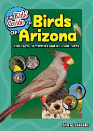 Textbooks pdf format download The Kids' Guide to Birds of Arizona: Fun Facts, Activities and 86 Cool Birds DJVU PDB