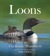 Title: Loons: The Iconic Waterbirds, Author: Stan Tekiela