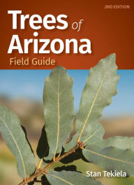 Title: Trees of Arizona Field Guide, Author: Stan Tekiela