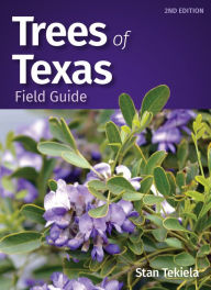 Title: Trees of Texas Field Guide, Author: Stan Tekiela