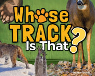 Title: Whose Track Is That?, Author: Stan Tekiela