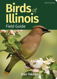 Title: Birds of Illinois Field Guide, Author: Stan Tekiela