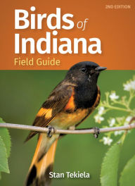 Title: Birds of Indiana Field Guide, Author: Stan Tekiela