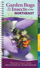 Garden Bugs & Insects of the Northeast: Identify Pollinators, Pests, and Other Garden Visitors