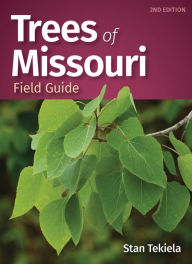 Title: Trees of Missouri Field Guide, Author: Stan Tekiela