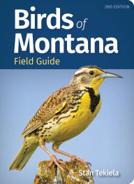 Title: Birds of Montana Field Guide, Author: Stan Tekiela