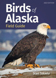 Ebooks rapidshare free download Birds of Alaska Field Guide English version 9781647553661 by Stan Tekiela, Stan Tekiela iBook RTF MOBI