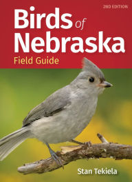 Title: Birds of Nebraska Field Guide, Author: Stan Tekiela