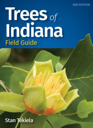 Title: Trees of Indiana Field Guide, Author: Stan Tekiela