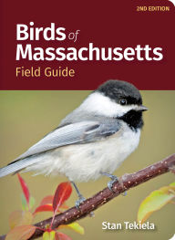 Title: Birds of Massachusetts Field Guide, Author: Stan Tekiela