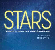 "Stars: A Month-by-Month Tour of the Constellations" with author Mike Lynch