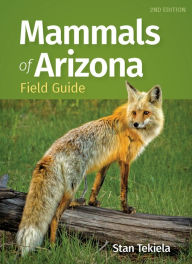 Title: Mammals of Arizona Field Guide, Author: Stan Tekiela