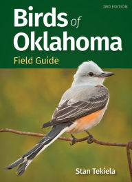 Title: Birds of Oklahoma Field Guide, Author: Stan Tekiela