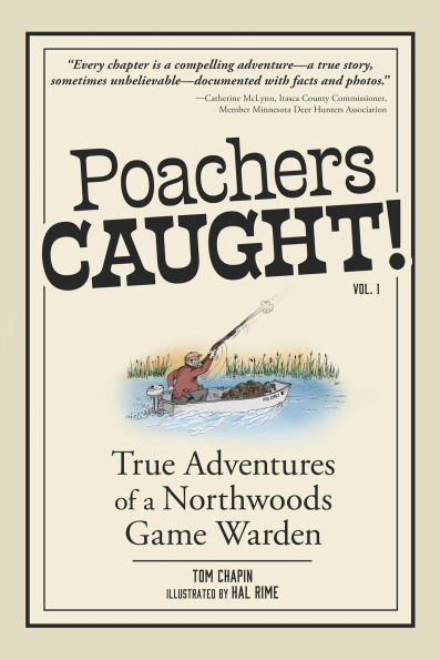 Poachers Caught!: True Adventures of a Northwoods Game Warden