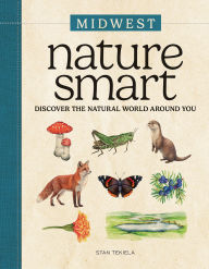 Title: Nature Smart: Midwest: Discover the Natural World Around You, Author: Stan Tekiela