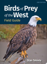 Title: Birds of Prey of the West Field Guide, Author: Stan Tekiela
