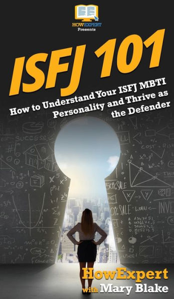 ISFJ 101: How to Understand Your MBTI Personality and Thrive as the Defender