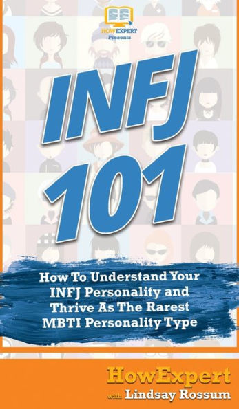 INFJ 101: How To Understand Your Personality and Thrive As The Rarest MBTI Type