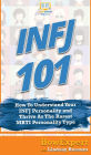 Infj 101: How To Understand Your INFJ Personality and Thrive As The Rarest MBTI Personality Type