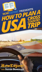 Title: How to Plan a USA Cross Country Trip, Author: Howexpert