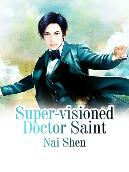 Super-visioned Doctor Saint: Volume 1