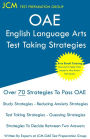 OAE English Language Arts - Test Taking Strategies: OAE 020 - Free Online Tutoring - New 2020 Edition - The latest strategies to pass your exam.