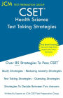 CSET Health Science - Test Taking Strategies: CSET 178, CSET 179, and CSET 180 - Free Online Tutoring - New 2020 Edition - The latest strategies to pass your exam.