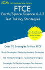FTCE Earth/Space Science 6-12 - Test Taking Strategies: FTCE 008 Exam - Free Online Tutoring - New 2020 Edition - The latest strategies to pass your exam.