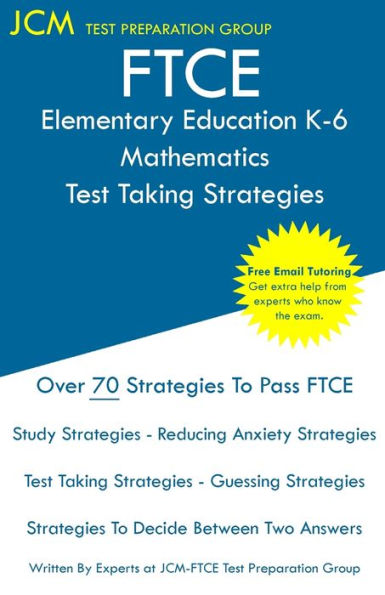 FTCE Elementary Education Mathematics - Test Taking Strategies