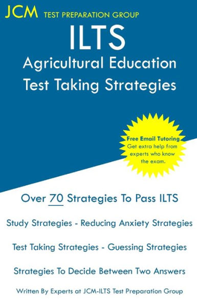 ILTS Agricultural Education - Test Taking Strategies