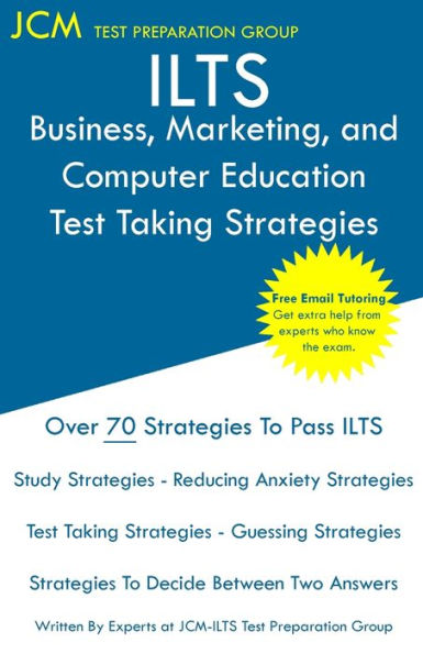 ILTS Business, Marketing, and Computer Education - Test Taking Strategies