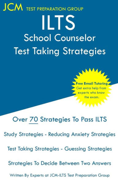 ILTS School Counselor - Test Taking Strategies