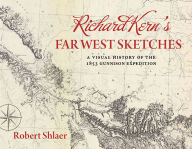 Free books to download online Richard Kern's Far West Sketches: A Visual History of the 1853 Gunnison Expedition (English Edition) iBook CHM RTF 9781647690199