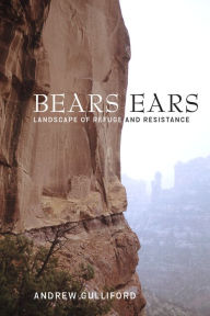 Ebook for iphone 4 free download Bears Ears: Landscape of Refuge and Resistance by Andrew Gulliford, Andrew Gulliford 9781647690779