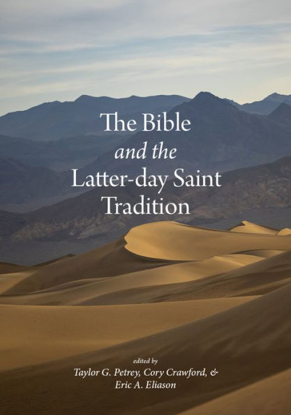 the Bible and Latter-day Saint Tradition