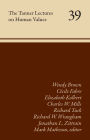 The Tanner Lectures on Human Values: Volume 39