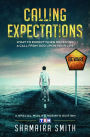 Calling Expectations: What to Expect When Receiving a Call from God Upon Your Life