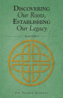 Discovering Our Roots, Establishing Our Legacy