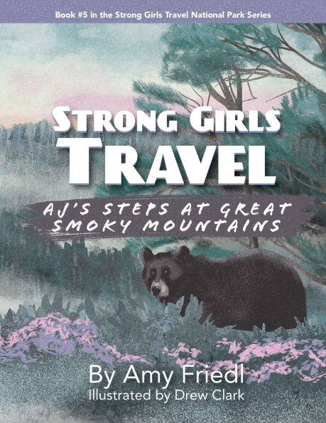 Strong Girls Travel: AJ's Steps at Great Smoky Mountains