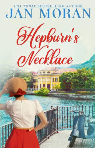 Title: Hepburn's Necklace, Author: Jan Moran