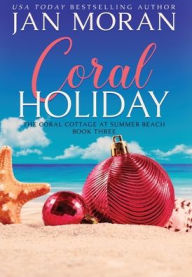 Title: Coral Holiday, Author: Jan Moran