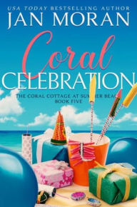 Title: Coral Celebration, Author: Jan Moran