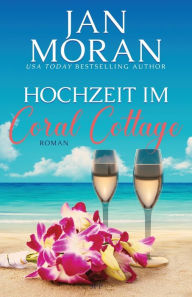 Title: Hochzeit im Coral Cottage, Author: Jan Moran